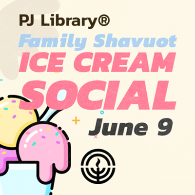 Family Shavuot Ice Cream Social