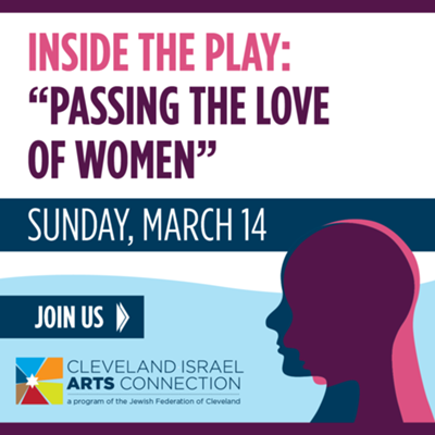 Inside the Play: “Passing the Love of Women”