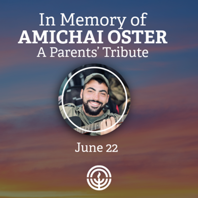 In Memory of Amichai Oster: A Parents’ Tribute