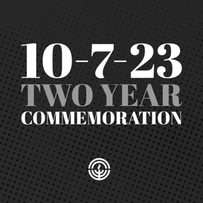 10-7-23 Two Year Commemoration