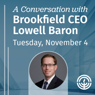 A Conversation with Brookfield CEO Lowel Baron