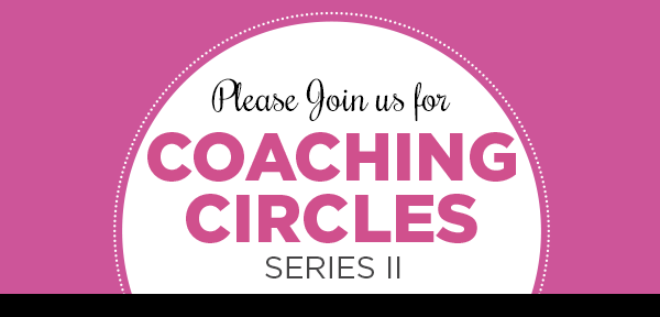Apply for Coaching Circles: Series II