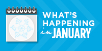 What's Happening in January