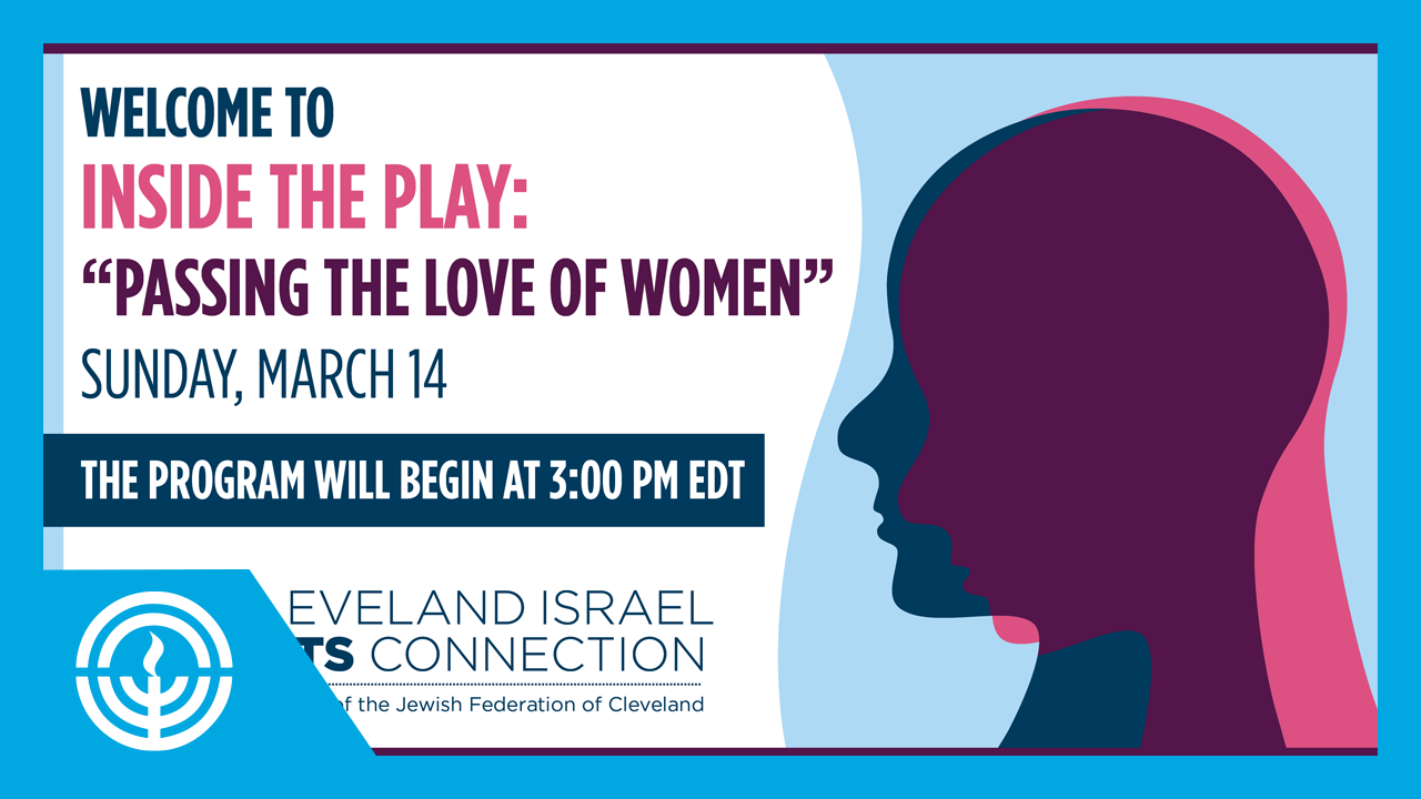 WATCH: Inside the Play: “Passing the Love of Women”
